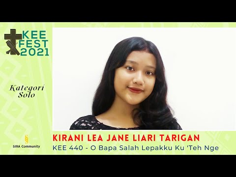 KIRANI LEA J L TARIGAN | KEE 440 - O Bapa Salah Lepakku Ku Teh Nge | KEE FEST 2021 | Kategori SOLO