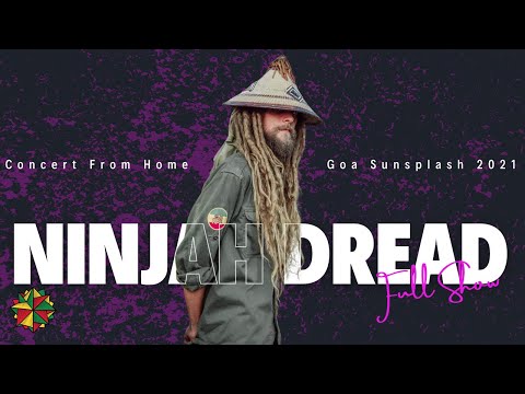 Ninjahdread (10,000 Lions Sound System) | Concert from Home | Goa Sunsplash 2021 (Digital Edition)