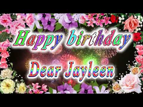 Happy birthday dear Jayleen