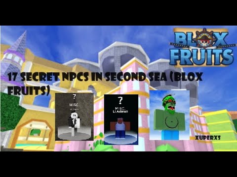 17 Secret NPCS That You Have "MISSED" in Second Sea! Blox Fruits!