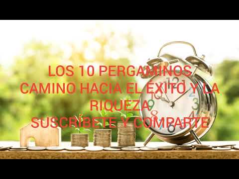 Los 10 pergaminos, secretos para el éxito y la riqueza