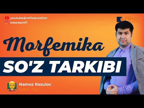 YENGIL ONA TILI. MORFEMIKA - SO`Z TARKIBI.