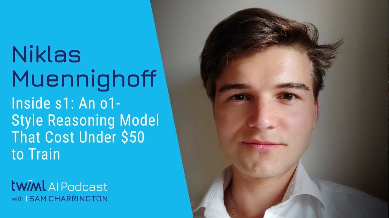 Inside s1: An o1-Style Reasoning Model That Cost Under $50 to Train with Niklas Muennighoff - 721