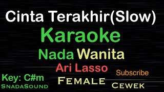 Download lagu Cinta Terakhir-Slow-Ari Lasso-Karaoke Nada Wanita-Female-Cewek-Perempuan@UcokkuYasir mp3 Download lagu Cinta Terakhir-Slow-Ari Lasso-Karaoke Nada Wanita-Female-Cewek-Perempuan@UcokkuYasir mp3