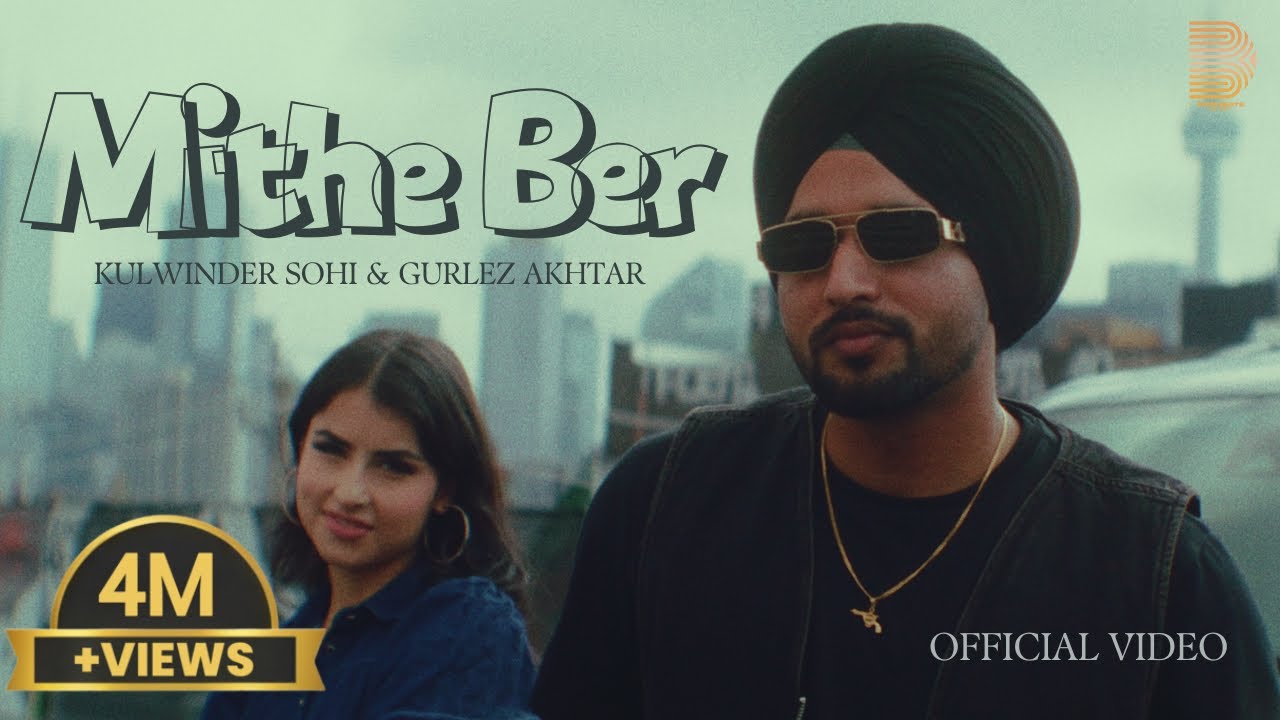 Mithe Ber Lyrics | Kulwinder Sohi