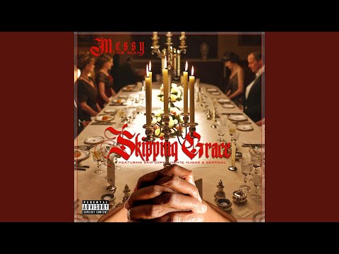 Skipping Grace (feat. Sam Dope, Nahte Nuggz & Sentinal)