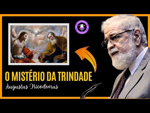 O MISTÉRIO DA TRINDADE | Augustus Nicodemus (Podcast) @augustusnicodemus