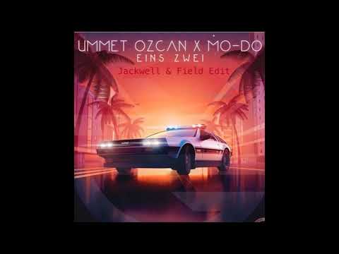 Ummet Ozcan x Mo-Do - Eins Zwei (Jackwell & Field Edit)