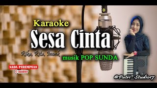 Download lagu SESA CINTA (Karaoke) lirik -  Rika Rafika, Rita Tila, Inonx - Pop Sunda & Lirik Lagu.New Musik.HD mp3