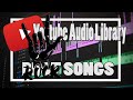 Free Youtube Audio Library Rock Songs