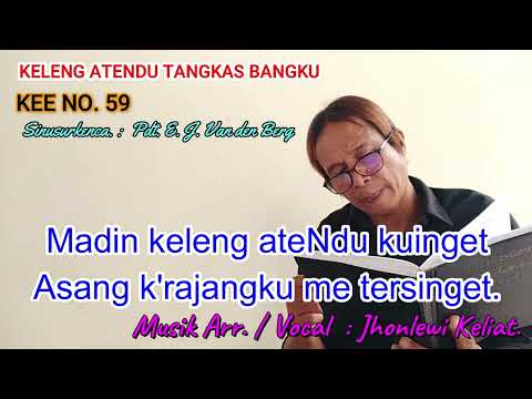 KEE 59 - Jhonlewi Keliat. KELENG ATENDU TANGKAS BANGKU.