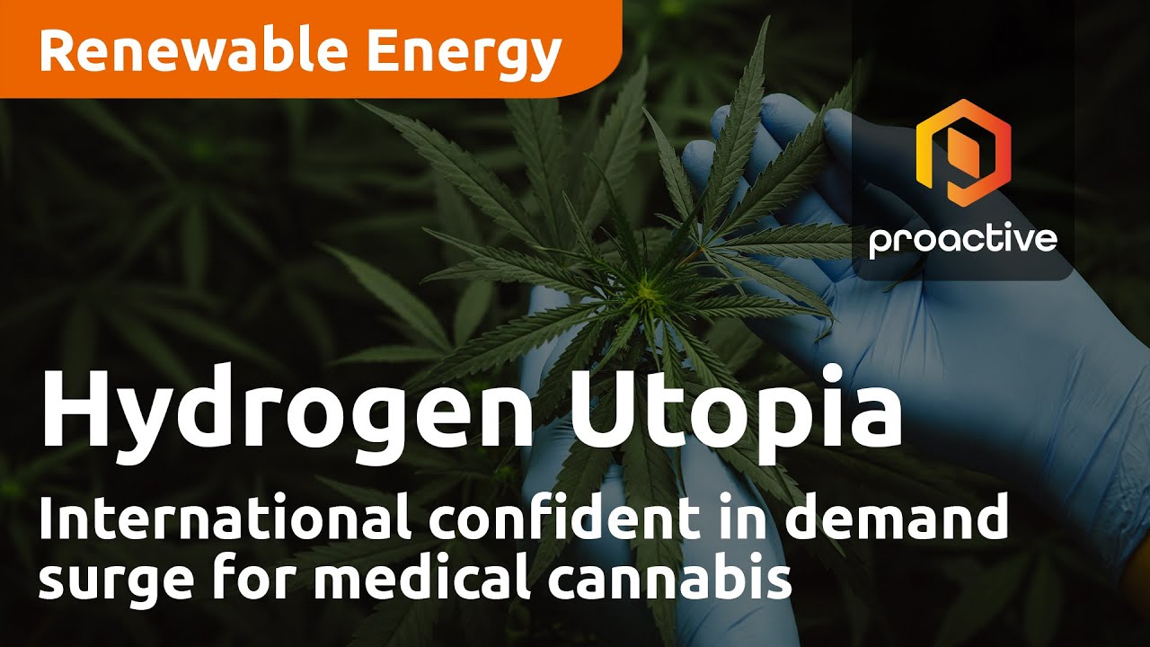 Hydrogen Utopia International confident in demand surge for medical cannabis