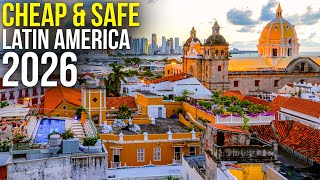 10 UNBELIEVABLY CHEAP &amp;amp; SAFE LATIN AMERICA Destinations for budget travel in 2026