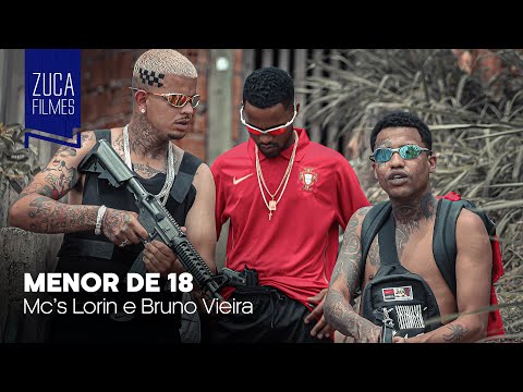 MC Lorin e Bruno Vieira - Menor de 18 (Zuca Filmes) DJ Vitin do PC