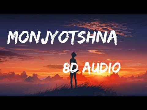 MONJYOTSHNA || 8D AUDIO || Tanmoy Saikia__Sannidhya Bhuyan__Stannium
