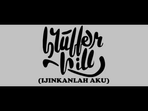 Bluffer Kill - Ijinkanlah Aku(Audio)