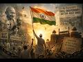India S Road To Freedom Explained In Minutes The Freedom Struggle That Changed History Forever