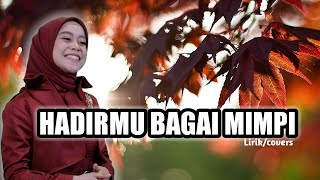 Download lagu HADIRMU BAGAI MIMPI (lirik) /LESTI mp3 Download lagu HADIRMU BAGAI MIMPI (lirik) /LESTI mp3