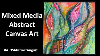 Mixed Media Abstract Art Canvas #AJOSAbstractAugust