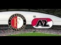 Feyenoord vs Az - wedstrijd van de week
