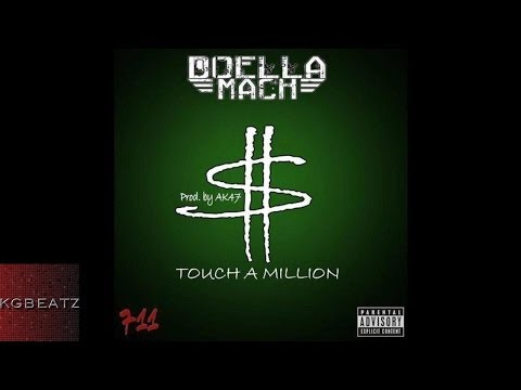 Doella Mack - Touch A Million [Prod. By AK47] [New 2014]