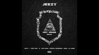 Young Jeezy - Hot Nigga (Ft. Juicy J, Troy Ave, T.I. , Ace Hood, French Montana, Vado & Lil Herb)