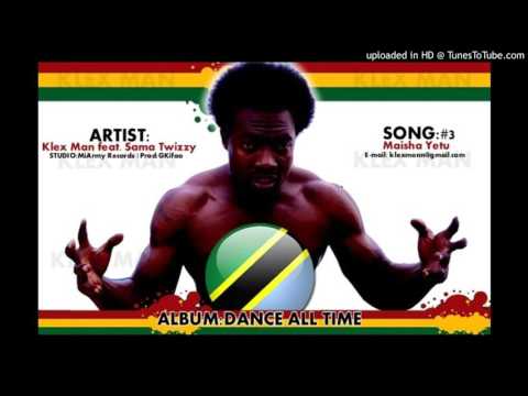 Klex Man - Maisha Yetu