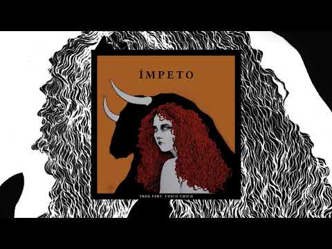 Troá - Ímpeto {Part. Chico Chico}