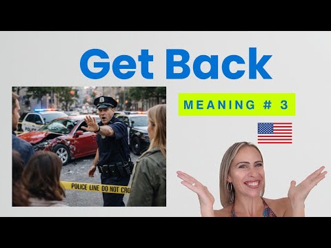 「Get Back」の意味 #3：離れる 🇺🇸 | アメリカ人が使う句動詞 (“Get Back” Meaning #3: Move Away 🇺🇸 | Phrasal Verbs Americans Use)