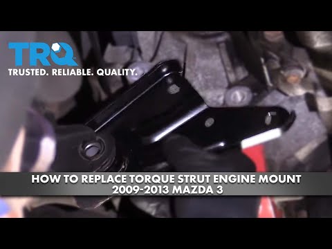 How to Replace Torque Strut Engine Mount 2009-2013 Mazda 3