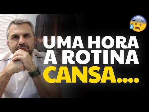 Tudo que é ROTINEIRO cansa?