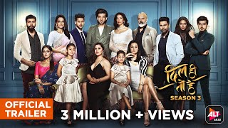 Dil Hi Toh Hai Season 3  Official Trailer  ALTBala