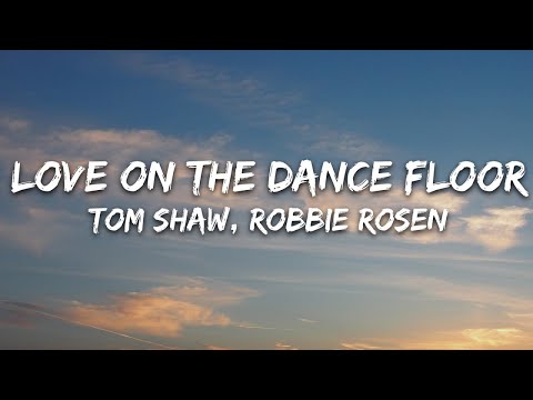 Tom Shaw, Robbie Rosen - Love On The Dance Floor (Lyrics) [7clouds Release] |15min Version
