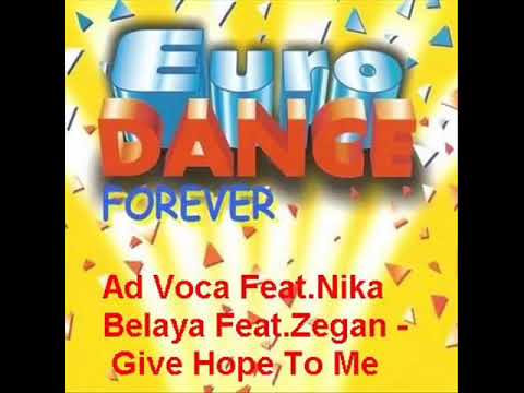 Ad Voca Feat Nika Belaya Feat Zegan   Give hope to me Martik C Remix videoo info