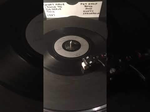 The Pet Shop Boys & Dusty Springfield - What Have I Done To Deserve This ( Vinyl 45 ) From 1987 .