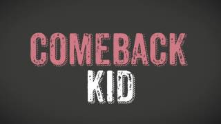 Against The Current  Comeback Kid Official Lyric Video