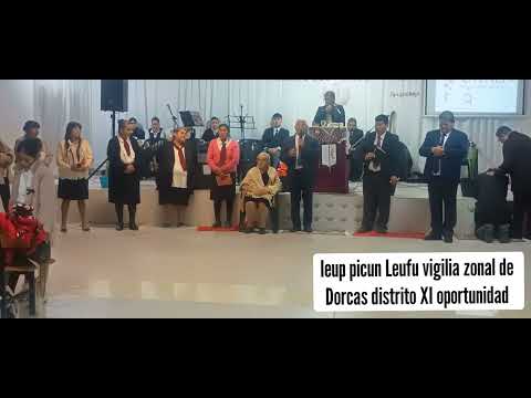 Ieup picun Leufu vigilia zonal de Dorcas... oportunidad local 03/10/26