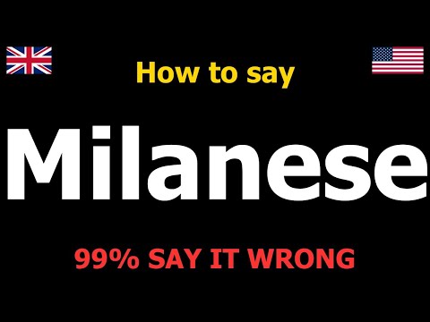 How to PRONOUNCE Milanese (Say It Correctly)