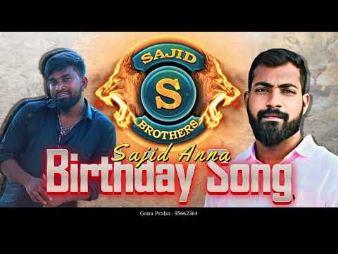 Sajith Anna B'day Song ! Gana Praba ! GPM