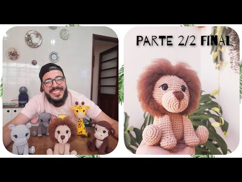 Safari Amigurumi Passo a Passo LEÃO (Parte 2/2 Final) Coleção Safari do Ti   #tiagoamigurumi