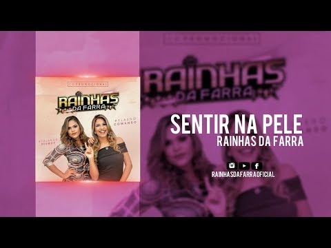 Sentir na Pele - Rainha da Farra (CD 2017) [Áudio Oficial]