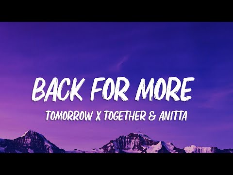 TOMORROW X TOGETHER & Anitta - Back For More (Lyrics)