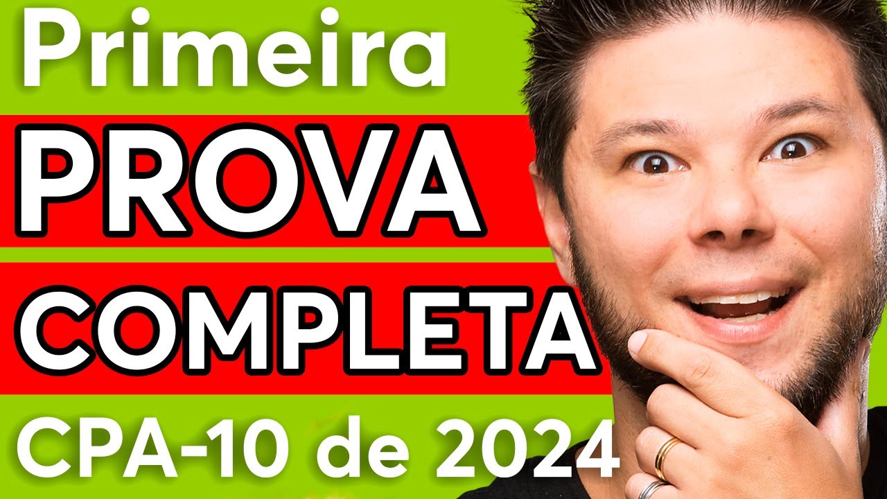 PROVA COMPLETA CPA-10 📚🤩 Primeira prova completa CPA-10 de 2024 🔥 QUESTÕES COMENTADAS ANBIMA ✅