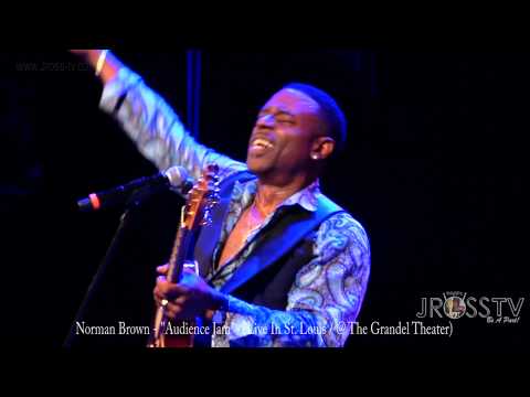 James Ross @ Norman Brown - "Audience Participation" - www.Jross-tv.com (St. Louis)