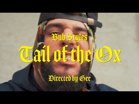 Bub Styles - Tails Of The OX (Official Video)