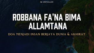 Download lagu ROBBANA FA'NA BIMA ALLAMTANA - Doa Menjadi Insan Berjaya Dunia & Akhirat | HJ ARIFSALLEH mp3