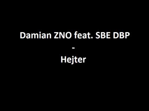 Damian ZNO feat. SBE DBP - Hejter