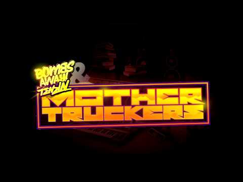 Bombs Away & Tenzin - Mother Truckers (Melbourne Bounce)