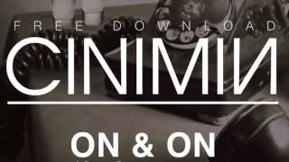 CINIMIN - On & On (Original Mix)