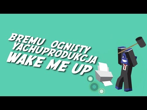 yachostry feat. Bremu, Ognisty - Wake Me Up